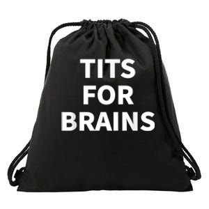 Tits For Brains, Funny Tits Quote, Cool Tits Feminist Idea Drawstring Bag