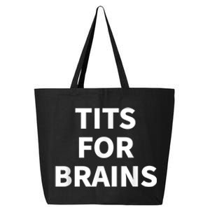 Tits For Brains, Funny Tits Quote, Cool Tits Feminist Idea 25L Jumbo Tote