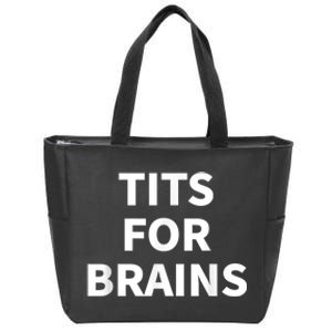 Tits For Brains, Funny Tits Quote, Cool Tits Feminist Idea Zip Tote Bag