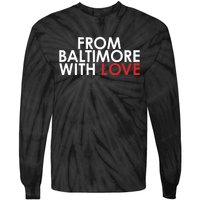 Th3visonary83 From Baltimore With Love Tie-Dye Long Sleeve Shirt