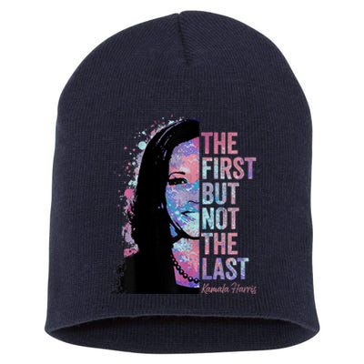 The First But Not The Last Madam President Harris Short Acrylic Beanie