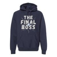 The Final Boss Rock Lightning Wrestling Rock Final Boss Premium Hoodie