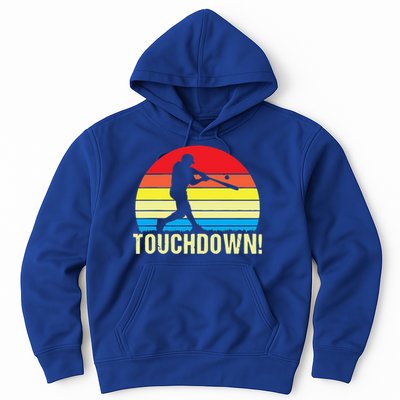 Touchdown!gift Funny Baseball Touchdown Teegift Great For Games Gift Hoodie