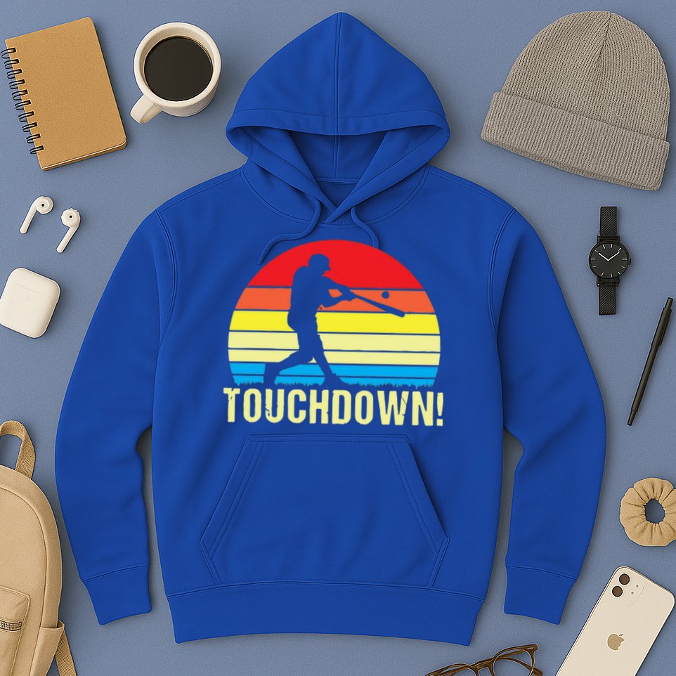 Touchdown!gift Funny Baseball Touchdown Teegift Great For Games Gift Hoodie