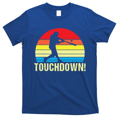Touchdown!gift Funny Baseball Touchdown Teegift Great For Games Gift T-Shirt