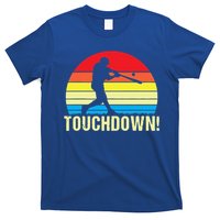 Touchdown!gift Funny Baseball Touchdown Teegift Great For Games Gift T-Shirt