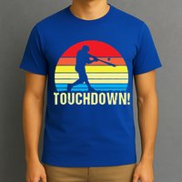 Touchdown!gift Funny Baseball Touchdown Teegift Great For Games Gift T-Shirt