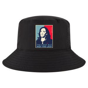 The First But Not The Last Kamala Harris Vp Vice President T Cool Comfort Performance Bucket Hat