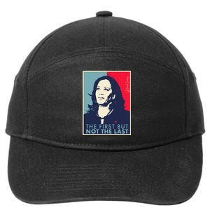 The First But Not The Last Kamala Harris Vp Vice President T 7-Panel Snapback Hat