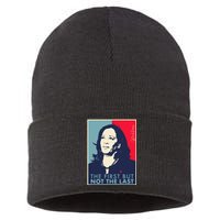 The First But Not The Last Kamala Harris Vp Vice President T Sustainable Knit Beanie