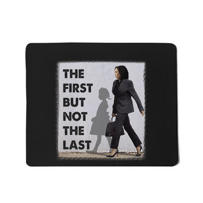 The First But Not The Last Kamala Harris Ruby Bridges Madam Mousepad