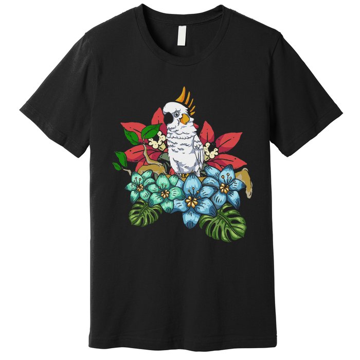 Tropical Flowers Birdwatcher Birding Floral Parrot Cockatoo Premium T-Shirt