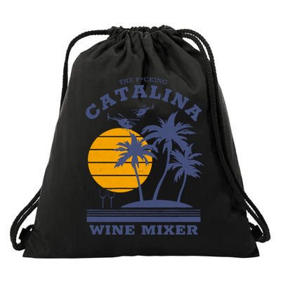 The Fcking Catalina Wine Mixer Drawstring Bag