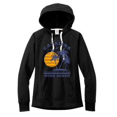 The Fcking Catalina Wine Mixer Women's Fleece Hoodie