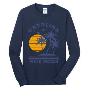 The Fcking Catalina Wine Mixer Tall Long Sleeve T-Shirt