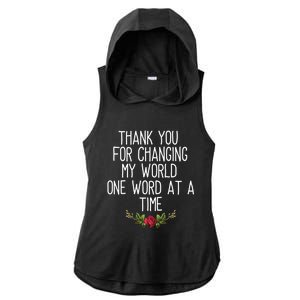 Thanks For Changing My World Gift Cute Speech Therapist Cool Gift Ladies PosiCharge Tri-Blend Wicking Draft Hoodie Tank