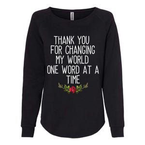 Thanks For Changing My World Gift Cute Speech Therapist Cool Gift Womens California Wash Sweatshirt