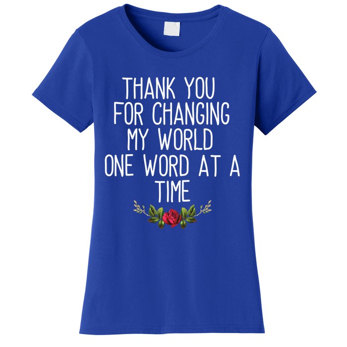 Thanks For Changing My World Gift Cute Speech Therapist Cool Gift Women's T-Shirt