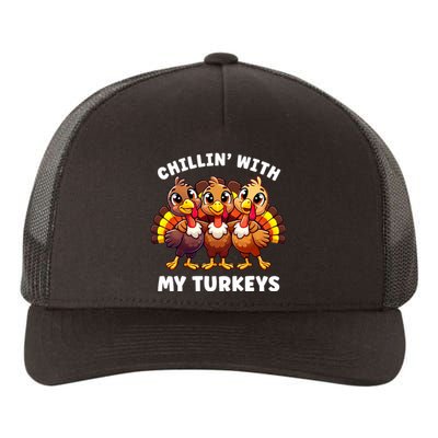 Thanksgiving Family Chillin With My Turkeys Funny Yupoong Adult 5-Panel Trucker Hat