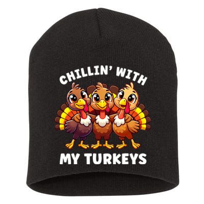 Thanksgiving Family Chillin With My Turkeys Funny Short Acrylic Beanie