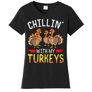 Thanksgiving Family Chillin With My Turkeys Women's T-Shirt