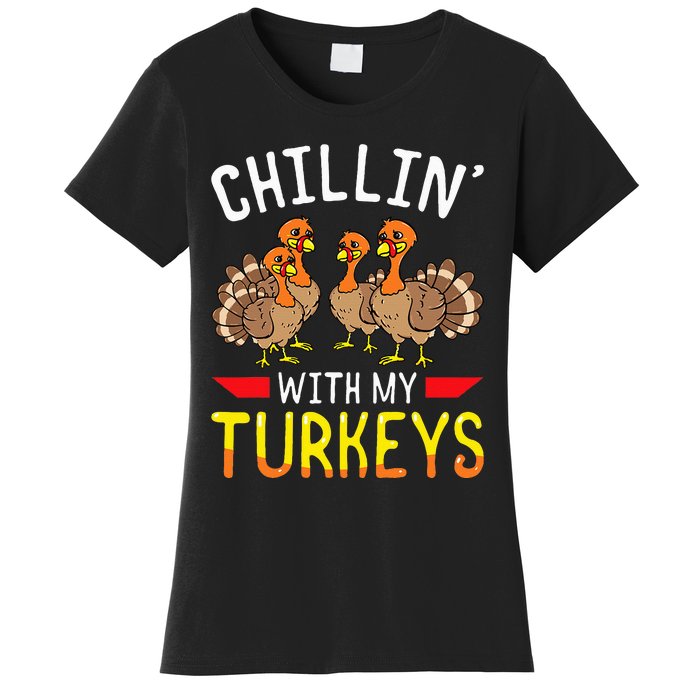 Thanksgiving Family Chillin With My Turkeys Women's T-Shirt