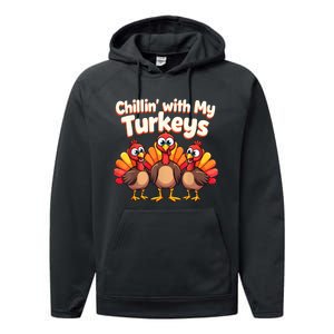 Thanksgiving Family Chillin With My Turkeys Performance Fleece Hoodie