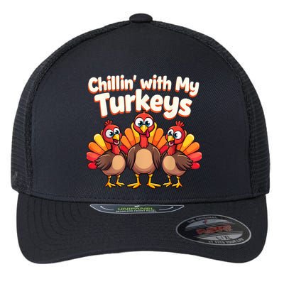 Thanksgiving Family Chillin With My Turkeys Flexfit Unipanel Trucker Cap
