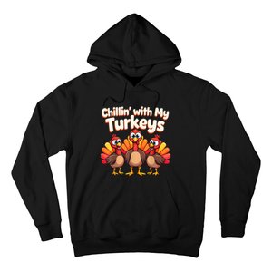 Thanksgiving Family Chillin With My Turkeys Hoodie