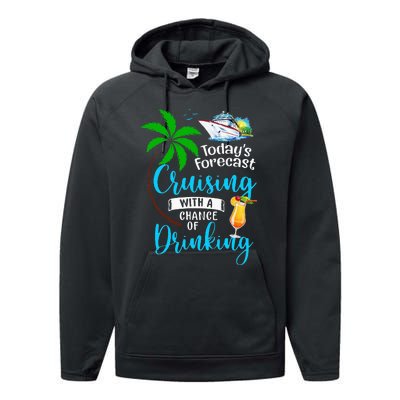 Today's Forecast Cruising With A Chance Of Drinking Cruise Performance Fleece Hoodie