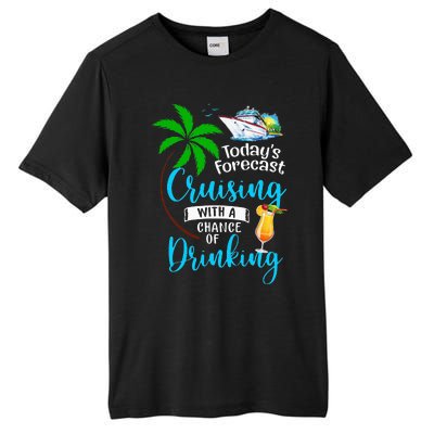 Today's Forecast Cruising With A Chance Of Drinking Cruise Tall Fusion ChromaSoft Performance T-Shirt