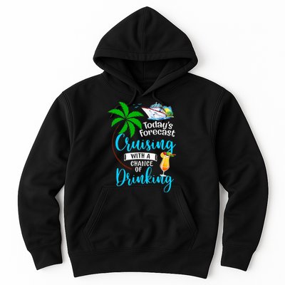 Today's Forecast Cruising With A Chance Of Drinking Hoodie