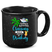 Today's Forecast Cruising With A Chance Of Drinking 15oz Campfire Ceramic Mug