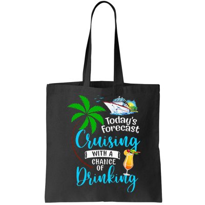 Today's Forecast Cruising With A Chance Of Drinking Bag
