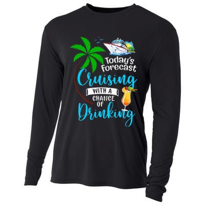 Today's Forecast Cruising With A Chance Of Drinking Cooling Performance Long Sleeve Crew