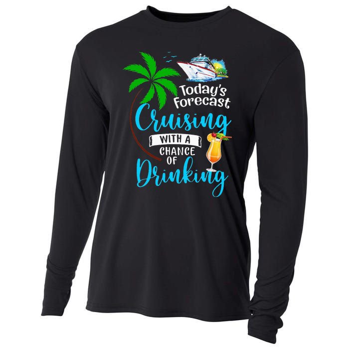 Today's Forecast Cruising With A Chance Of Drinking Cooling Performance Long Sleeve Crew