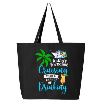 Today's Forecast Cruising With A Chance Of Drinking 25L Jumbo Tote