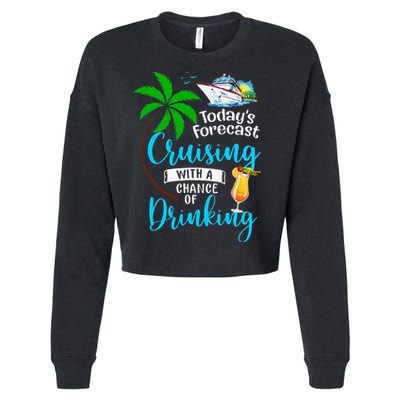 Today's Forecast Cruising With A Chance Of Drinking Cropped Pullover Crew