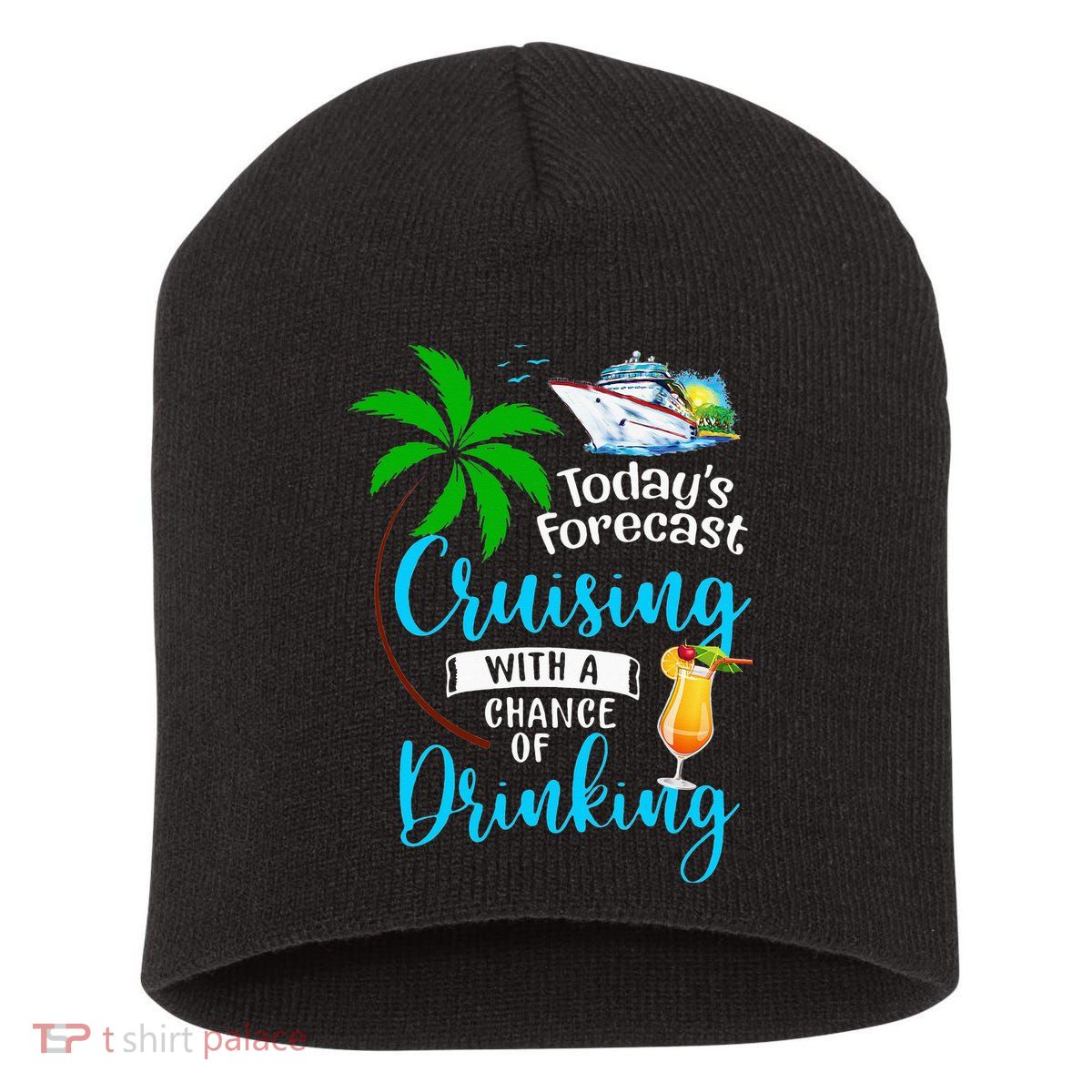 Today's Forecast Cruising With A Chance Of Drinking Short Acrylic Beanie