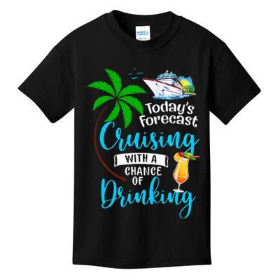 Today's Forecast Cruising With A Chance Of Drinking Kids T-Shirt