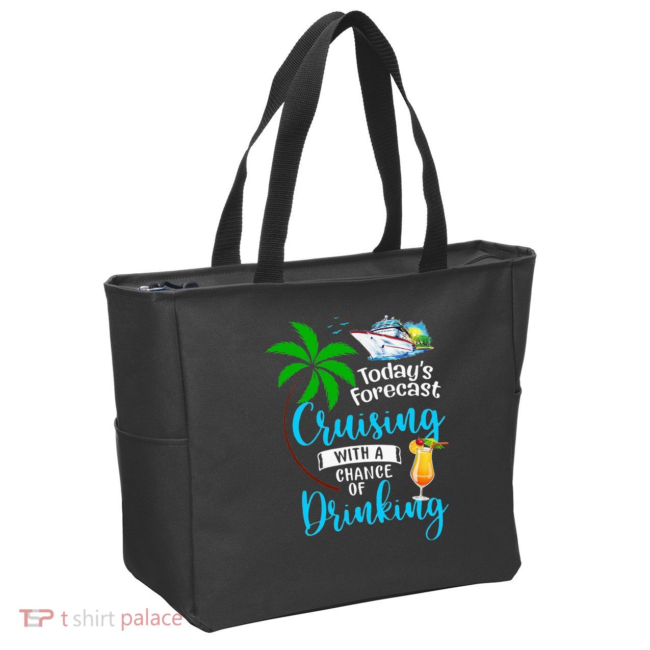 Today's Forecast Cruising With A Chance Of Drinking Zip Tote Bag