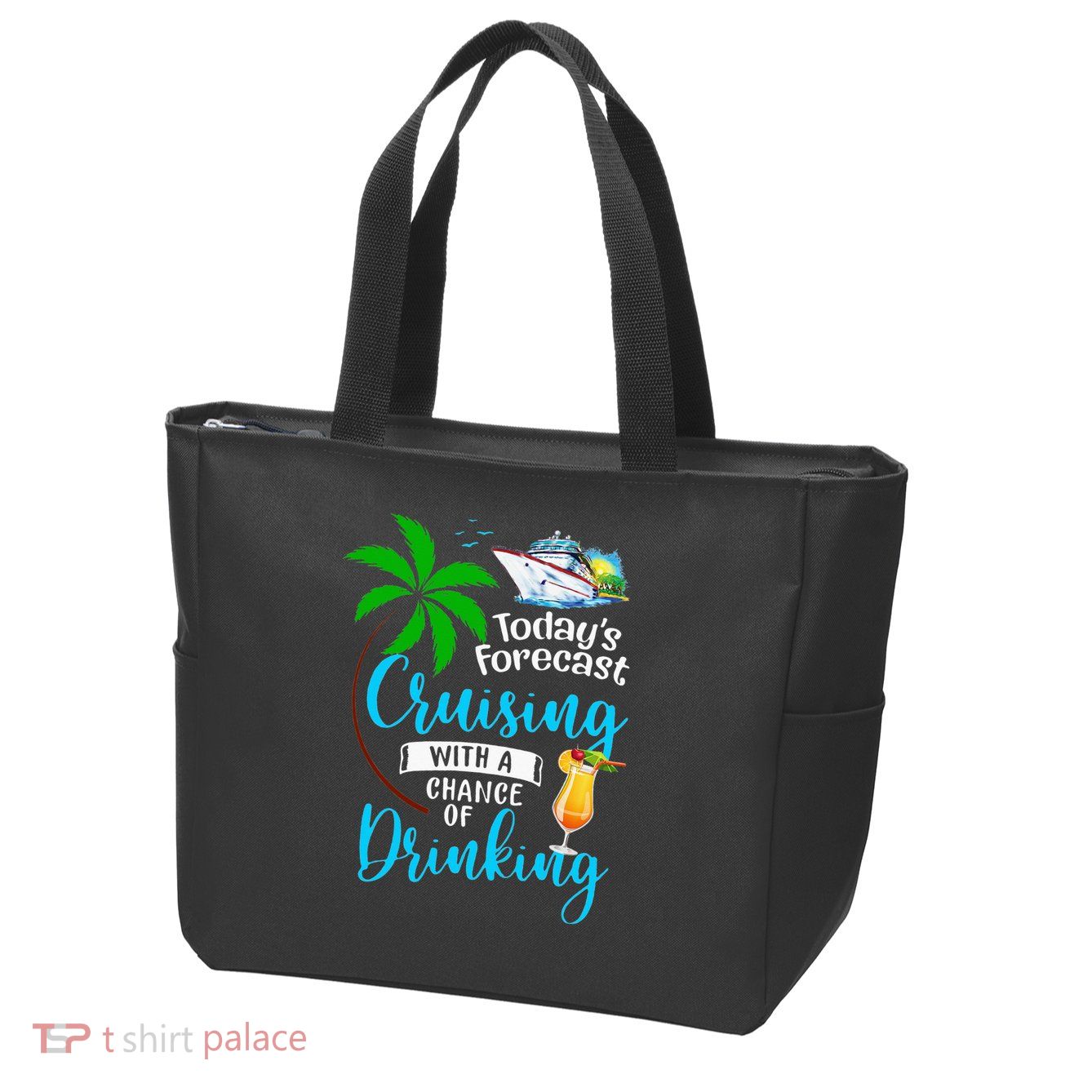 Today's Forecast Cruising With A Chance Of Drinking Zip Tote Bag