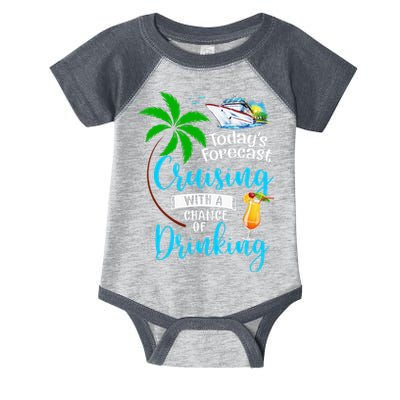 Today's Forecast Cruising With A Chance Of Drinking Infant Baby Jersey Bodysuit