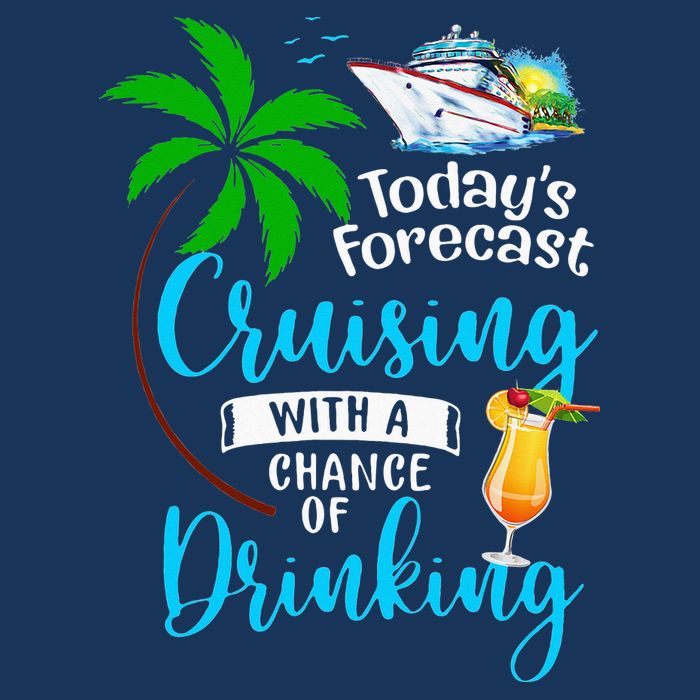 Today's Forecast Cruising With A Chance Of Drinking Infant Baby Jersey Bodysuit