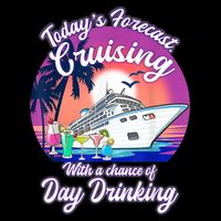 Today's Forecast Cruising With A Chance Of Drinking Cruise Button