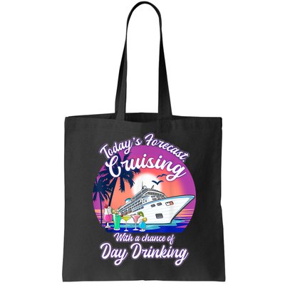 Today's Forecast Cruising With A Chance Of Drinking Cruise Bag