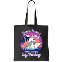 Today's Forecast Cruising With A Chance Of Drinking Cruise Bag