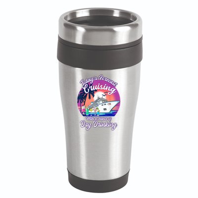 Today's Forecast Cruising With A Chance Of Drinking Cruise 16oz Travel Tumbler