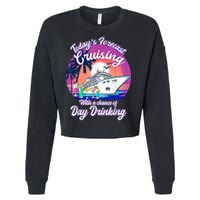 Today's Forecast Cruising With A Chance Of Drinking Cruise Cropped Pullover Crew