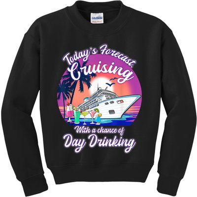 Today's Forecast Cruising With A Chance Of Drinking Cruise Kids Sweatshirt